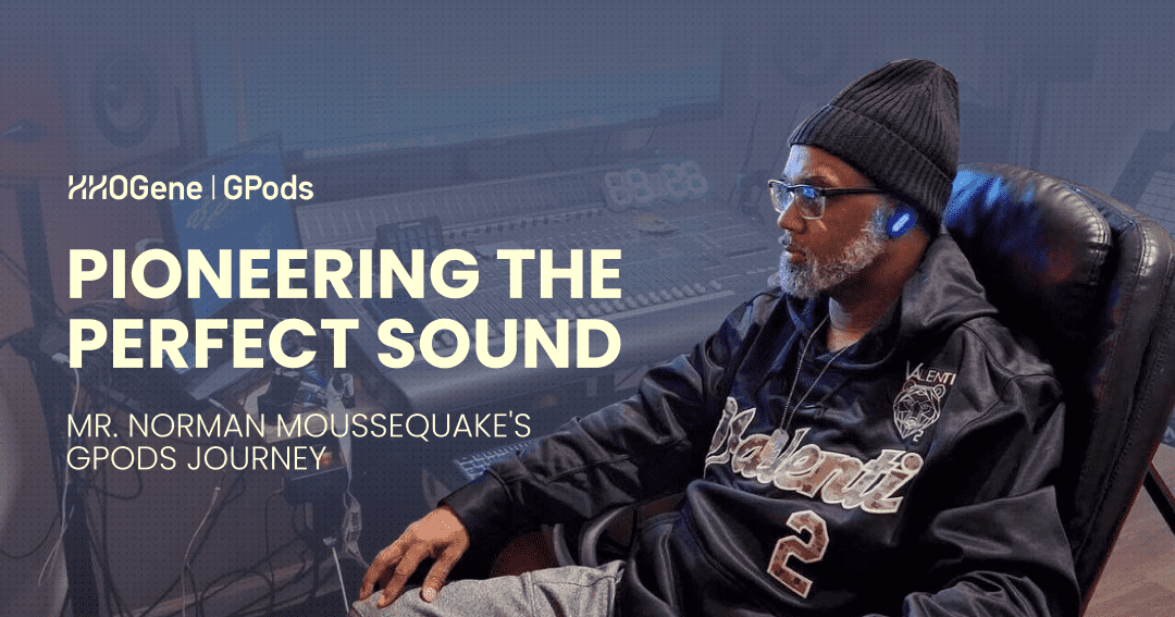 Pioneering the Perfect Sound: Mr. MouseQuake's GPods Journey