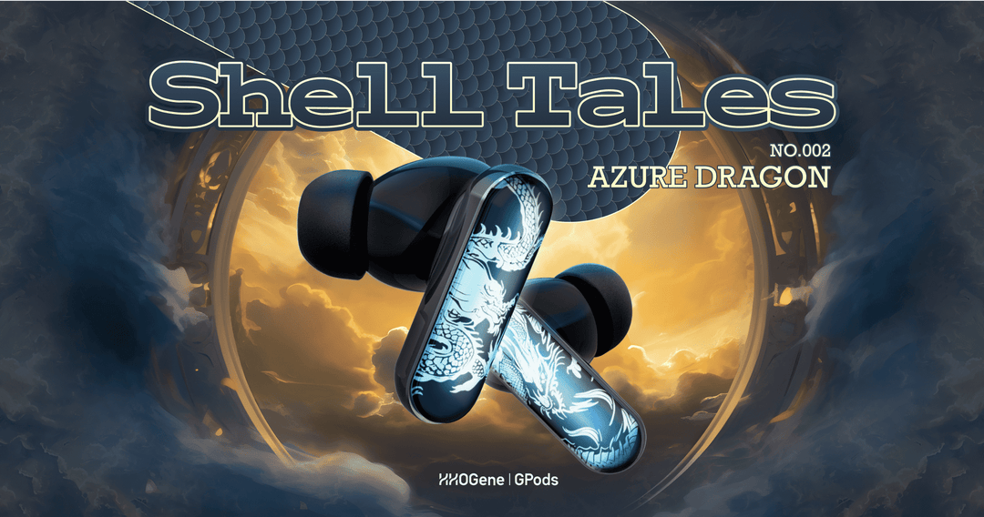 GPods Shell Tales 002 - Azure Dragon